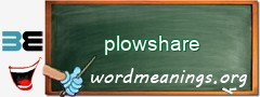 WordMeaning blackboard for plowshare